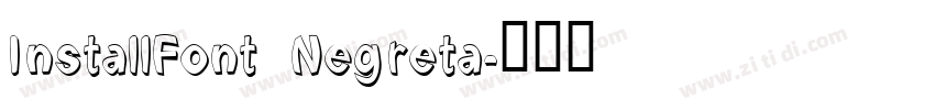 InstallFont Negreta字体转换